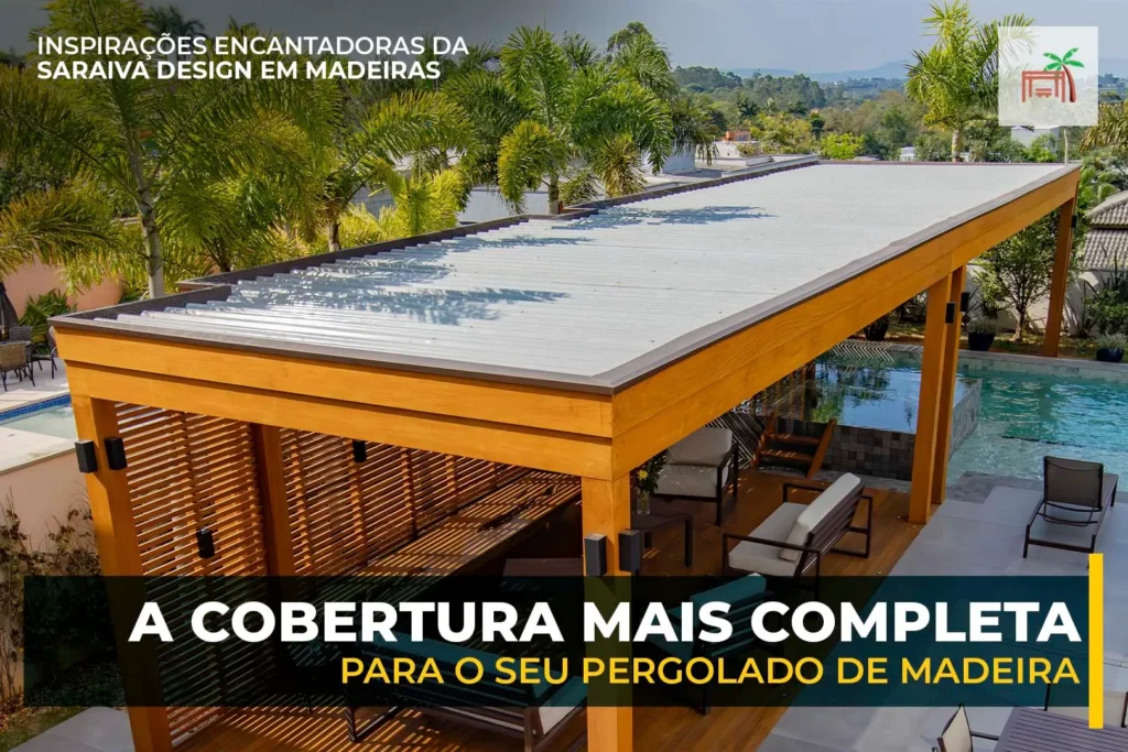 Os 6 Motivos pelos Quais Nossa Cobertura para Pergolado se Destaca no Mercado Descubra