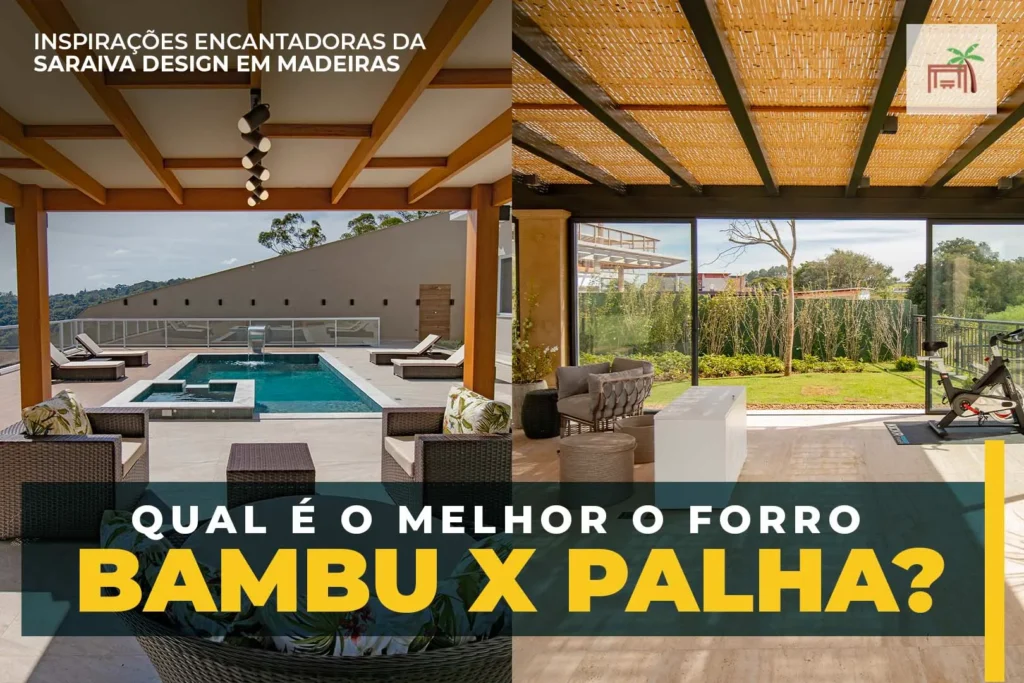 Qual a Diferença entre os Forros de Palha e Bambu para o seu Pergolado?