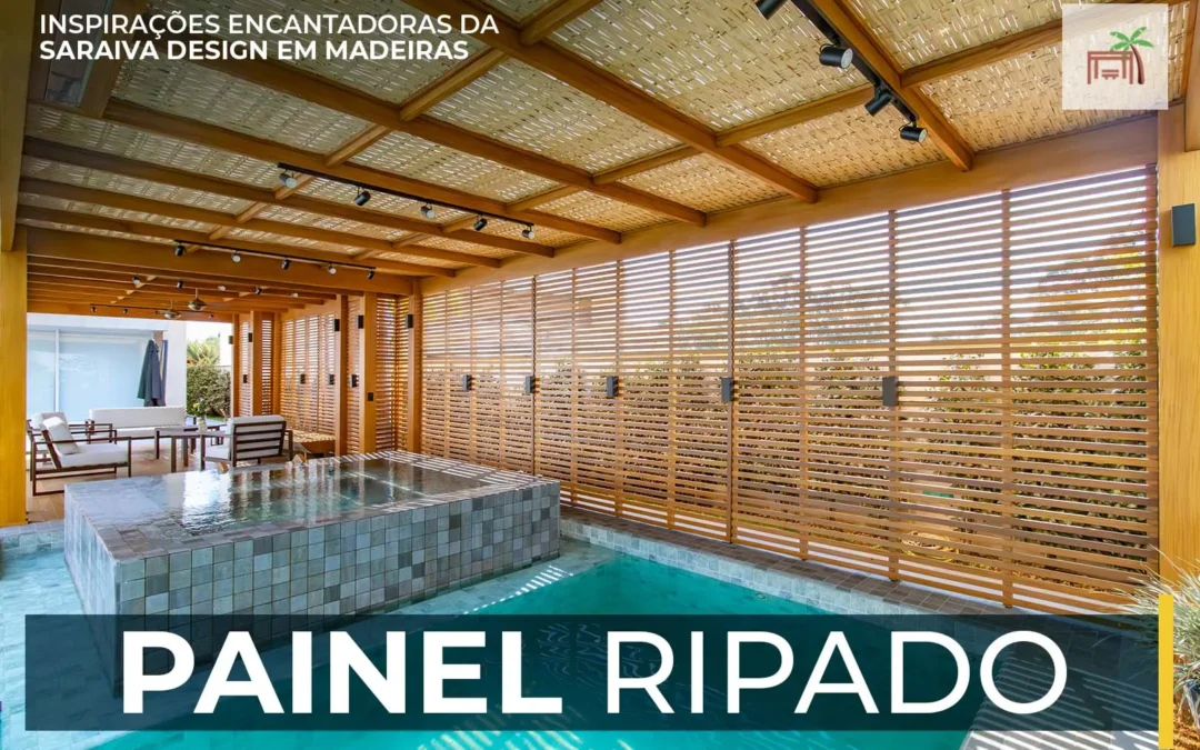 O que é um Painel Ripado de Madeira?      