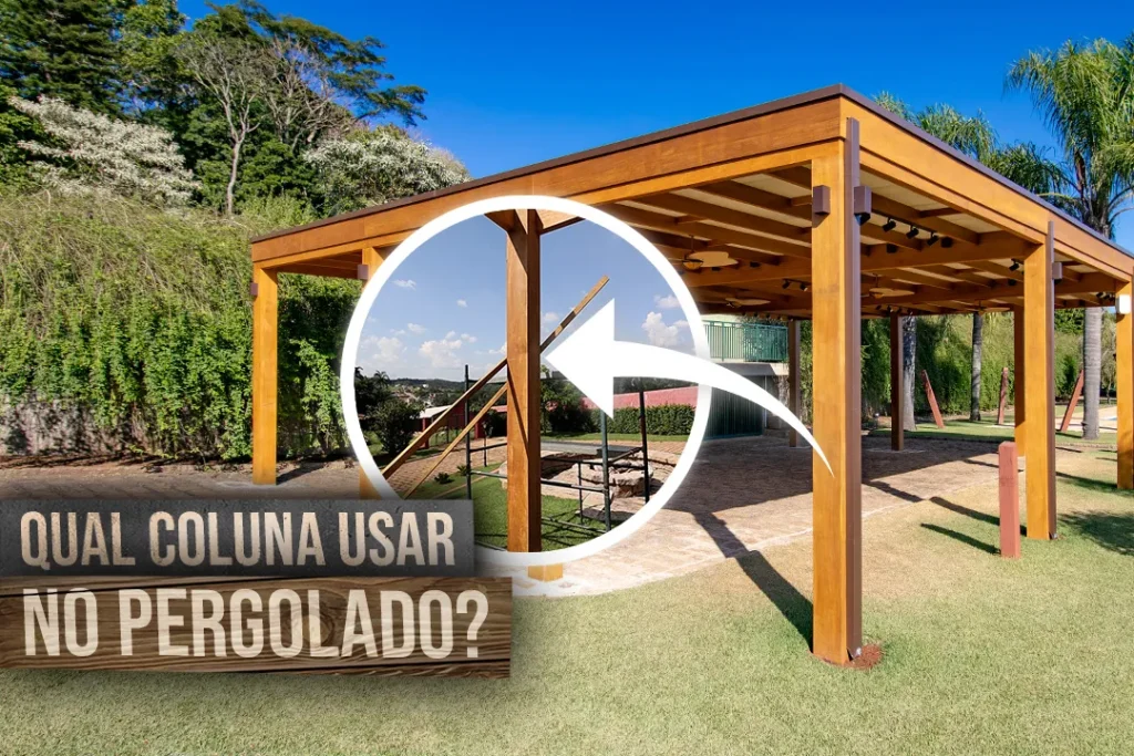 Qual Coluna Usar no Pergolado?