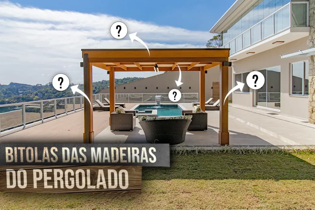 Quais os Tamanhos ou Bitolas das Madeiras de um Pergolado?